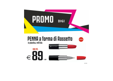 Promo digi - Penna a forma di Rossetto (150 PZ.)